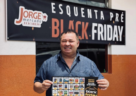 Esquenta Pré Black Friday já tá rolando no Jorge Mercado Atacarejo em Fátima do Sul